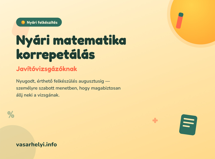 NYÁRI MATEMATIKA KORREPETÁLÁS JAVÍTÓVIZSGÁZÓKNAK